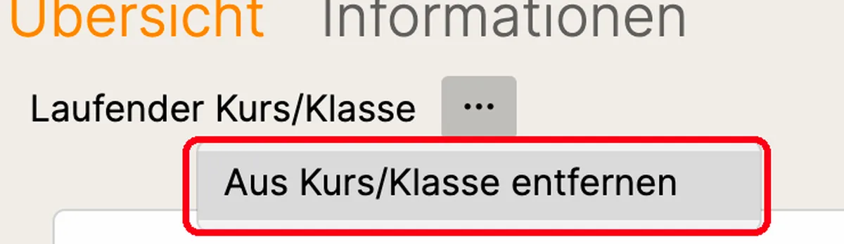 Geöffnetes „…”-Menü bei „Laufender Kurs/Klasse” mit dem hervorgehobenen Eintrag „Aus Kurs/Klasse entfernen”