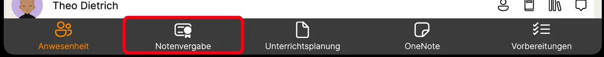 Unterrichtsstunde mit rot hervorgehobenem Tab „Notenvergabe“ in der unteren Tab-Leiste