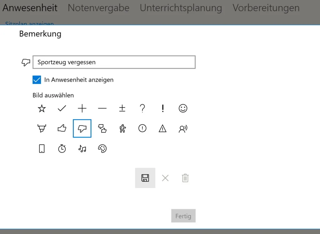 Dialog „Bemerkung“ zum Anlegen einer wiederverwendbaren Bemerkung „Sportzeug vergessen“ mit aktivierter Option „In Anwesenheit anzeigen“ und Symbolauswahl